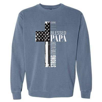 Blessed Papa American Flag Christian Religious Fathers Day Garment-Dyed Sweatshirt