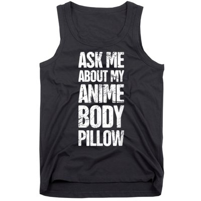 Body Pillow Anime Weeaboo Waifu Tank Top
