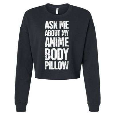 Body Pillow Anime Weeaboo Waifu Cropped Pullover Crew