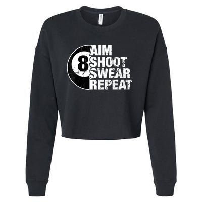 Billiards Player Aim Shoot Swear Repeat 8 Ball Pool Gift Cropped Pullover Crew