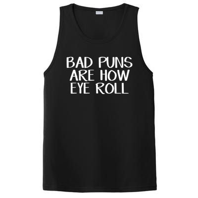 Bad Puns Are How Eye Roll Great Gift PosiCharge Competitor Tank