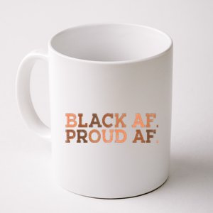 Black Proud AF African History Month BHM Melanin Coffee Mug