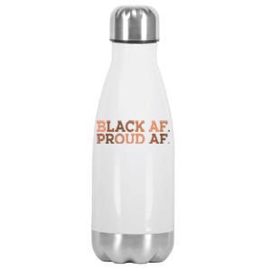 Black Proud AF African History Month BHM Melanin Stainless Steel Insulated Water Bottle