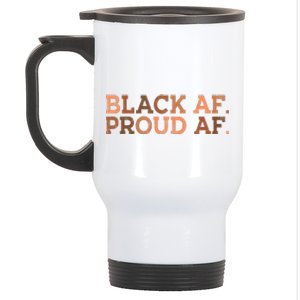 Black Proud AF African History Month BHM Melanin Stainless Steel Travel Mug