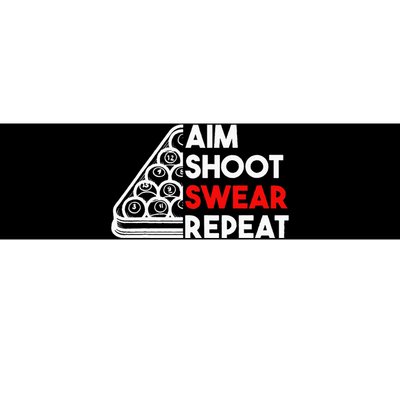 Billiard Pool Aim Shoot Swear Repeat Bumper Sticker