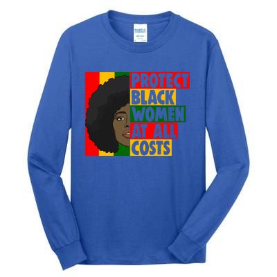 Black Protect At All Cost African American History Gift Tall Long Sleeve T-Shirt