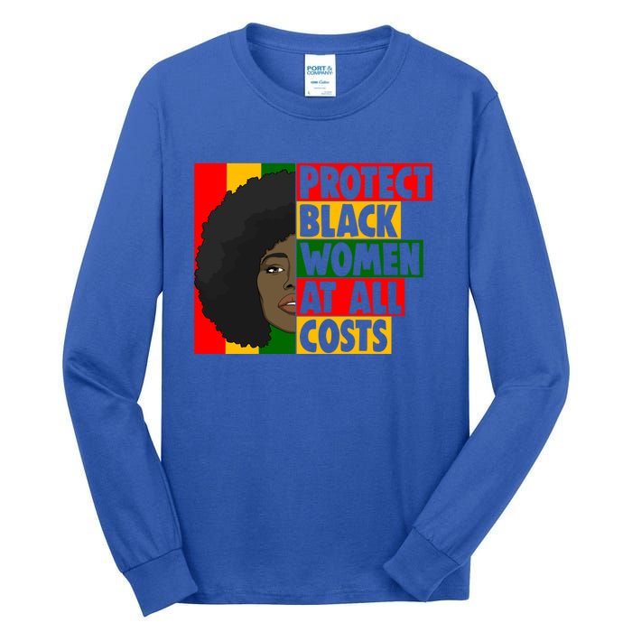 Black Protect At All Cost African American History Gift Tall Long Sleeve T-Shirt