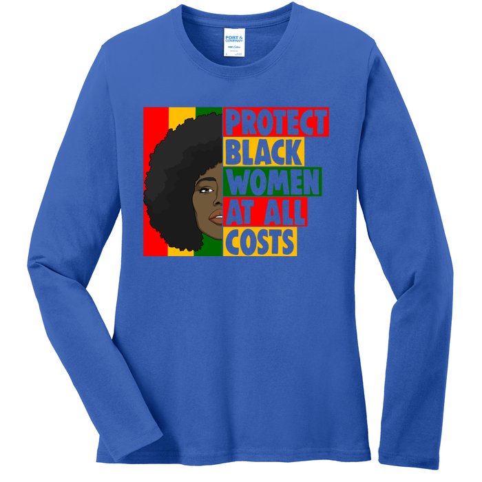 Black Protect At All Cost African American History Gift Ladies Long Sleeve Shirt