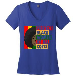 Black Protect At All Cost African American History Gift Women's V-Neck T-Shirt