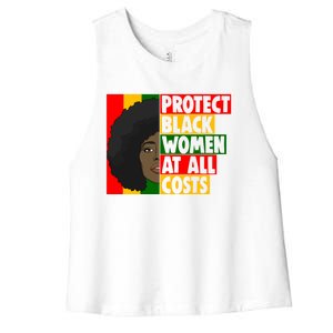 Black Protect At All Cost African American History Gift Women's Racerback Cropped Tank