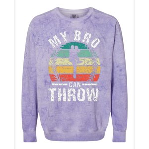 Baseball Pitcher Biggest Fan Sister Brother My Bro Can Throw Colorblast Crewneck Sweatshirt