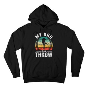 Baseball Pitcher Biggest Fan Sister Brother My Bro Can Throw Hoodie