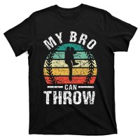 Baseball Pitcher Biggest Fan Sister Brother My Bro Can Throw T-Shirt