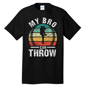 Baseball Pitcher Biggest Fan Sister Brother My Bro Can Throw Tall T-Shirt