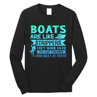 Boats Pun Boats Are Like Strippers Boat Owner Long Sleeve Shirt