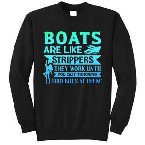 Boats Pun Boats Are Like Strippers Boat Owner Tall Sweatshirt