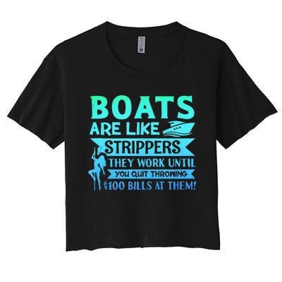 Boats Pun Boats Are Like Strippers Boat Owner Women's Crop Top Tee