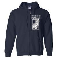 Bass Player Bass Guitar Full Zip Hoodie