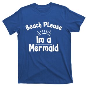 Beach Please Beach Summer Palm Trees Mermaid Funny Gift T-Shirt