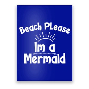 Beach Please Beach Summer Palm Trees Mermaid Funny Gift Poster