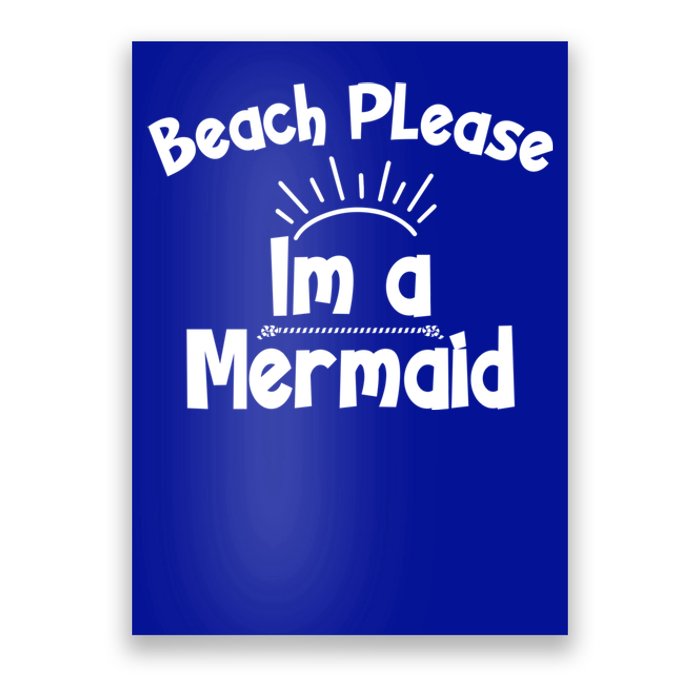 Beach Please Beach Summer Palm Trees Mermaid Funny Gift Poster