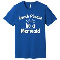 Beach Please Beach Summer Palm Trees Mermaid Funny Gift Premium T-Shirt