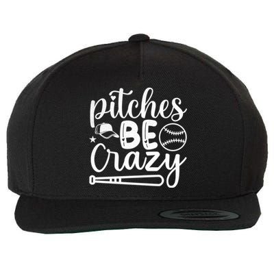 Baseball Pitches Be Crazy Sport Humor Gift Wool Snapback Cap