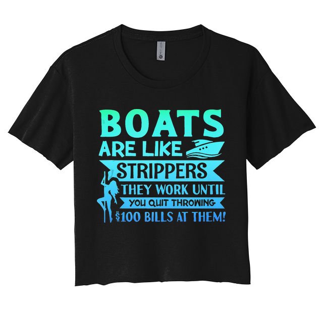 Boats Pun Boats Are Like Strippers Boat Owner Crop Top