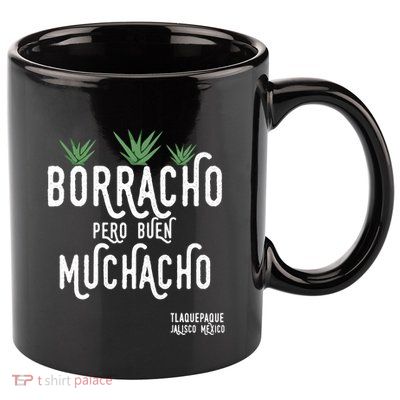 Borracho Pero Buen Muchacho Mexico Saying 11oz C Handle Ceramic Mug