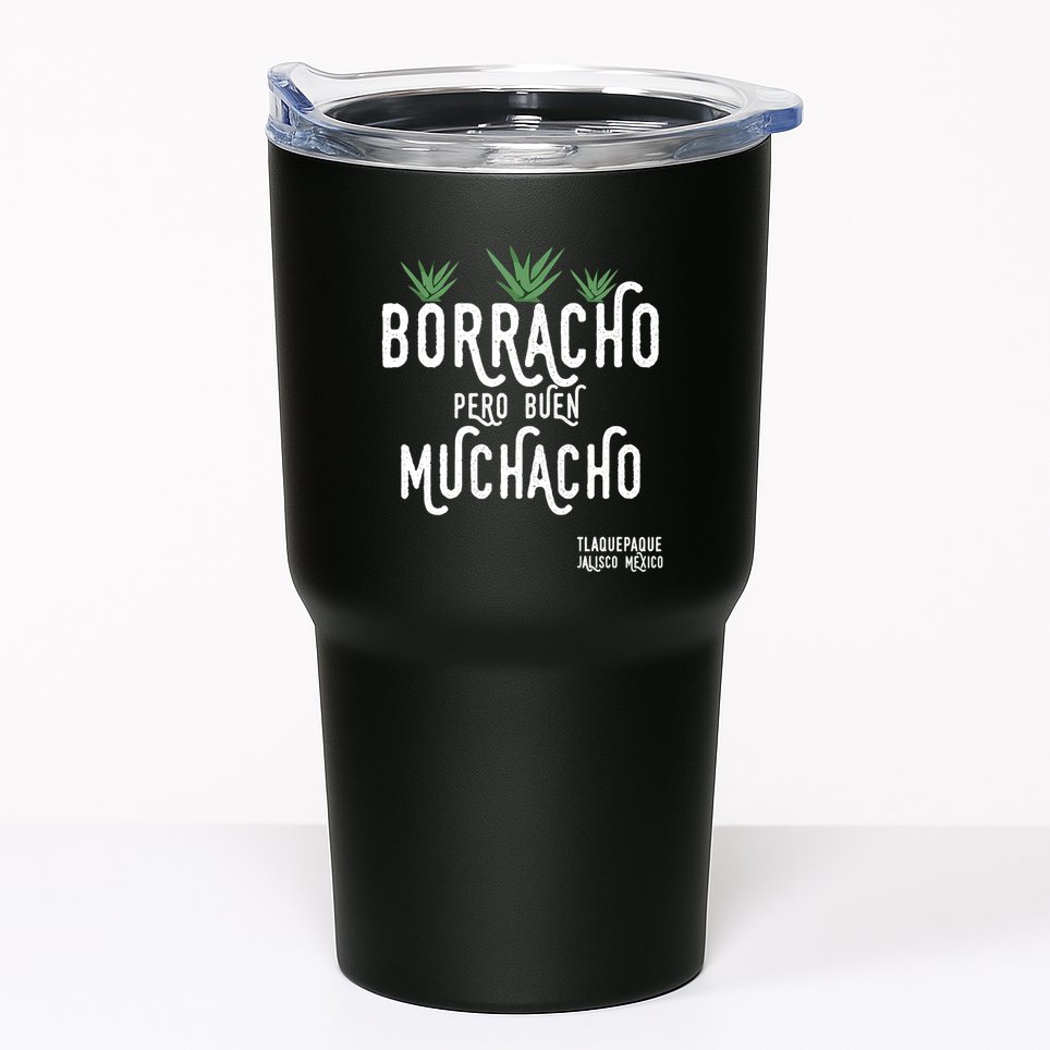 Borracho Pero Buen Muchacho Mexico Saying Tumbler