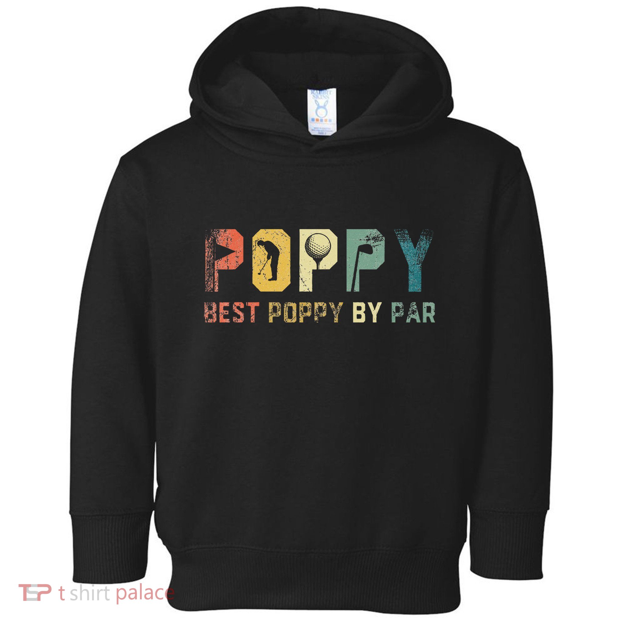 Best Poppy By Par Fathers Day Gift Golf Golfer Toddler Hoodie