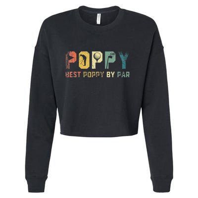 Best Poppy By Par Fathers Day Gift Golf Golfer Cropped Pullover Crew