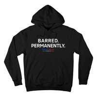 Barred Permanently Hoodie