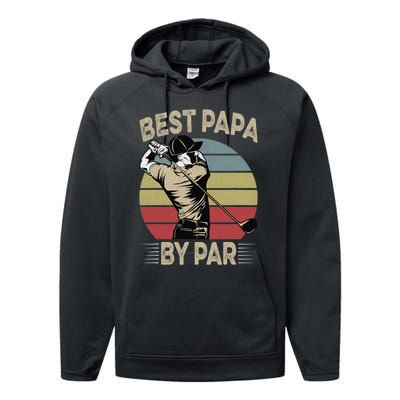 Best Papa By Par Family Golfer Golf Lover Golfing Performance Fleece Hoodie