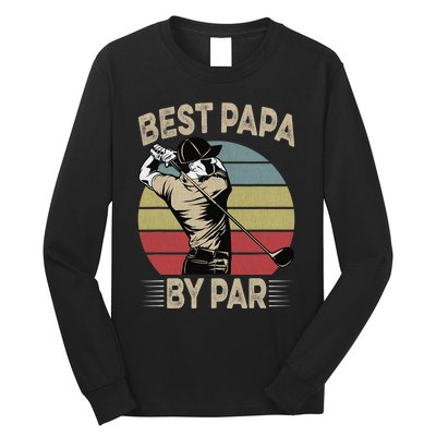 Best Papa By Par Family Golfer Golf Lover Golfing Long Sleeve Shirt