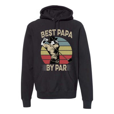 Best Papa By Par Family Golfer Golf Lover Golfing Premium Hoodie