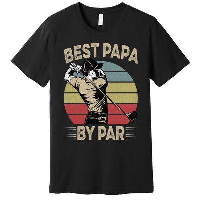 Best Papa By Par Family Golfer Golf Lover Golfing Premium T-Shirt