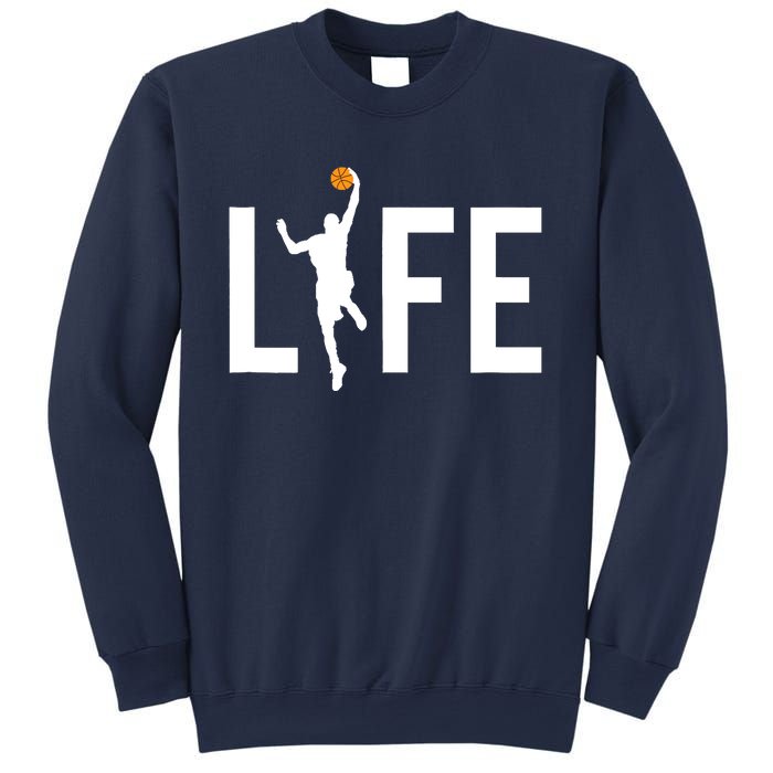 Basketball Player Ball is Life Gifts for Basketball Lover Sweatshirt