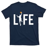 Basketball Player Ball is Life Gifts for Basketball Lover T-Shirt