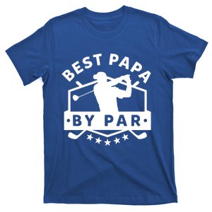 Best Papa By Par Golf Gift Dad Grandpa Gift Funny Gift T-Shirt