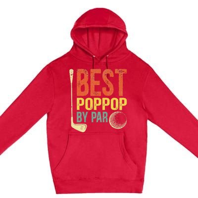 Best Poppop By Par Father's Day Golf Gift Grandpa Premium Pullover Hoodie