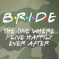 Bachelorette Party Bride The One Where I Live Happily Legacy Tie Dye Trucker Hat