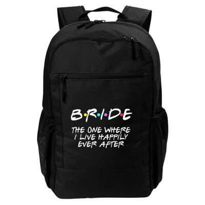 Bachelorette Party Bride The One Where I Live Happily Backpack