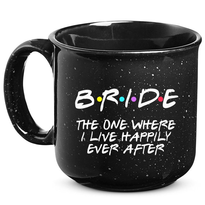 Bachelorette Party Bride The One Where I Live Happily 15oz Campfire Ceramic Mug