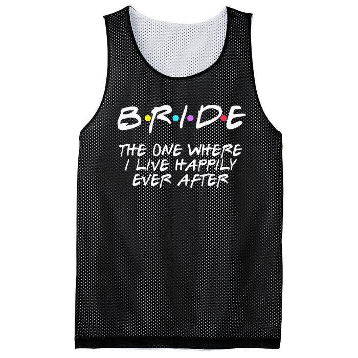 Bachelorette Party Bride The One Where I Live Happily Mesh Reversible Basketball Jersey Tank