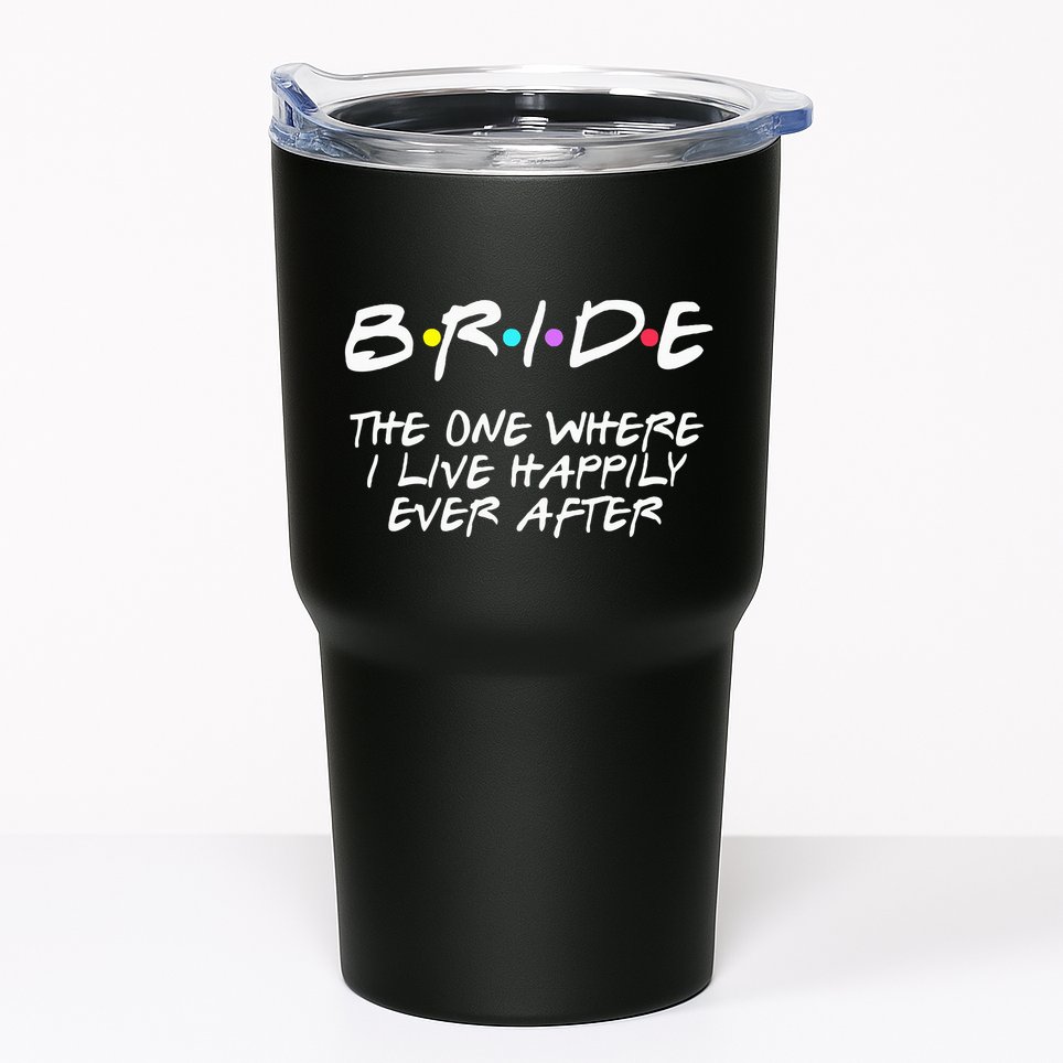 Bachelorette Party Bride The One Where I Live Happily Tumbler