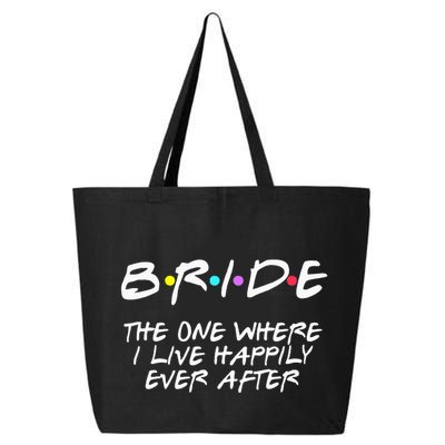Bachelorette Party Bride The One Where I Live Happily 25L Jumbo Tote