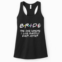 Bachelorette Party Bride The One Where I Live Happily Womens Tank Top