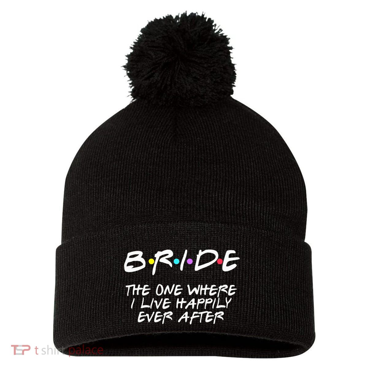 Bachelorette Party Bride The One Where I Live Happily Pom Pom 12in Knit Beanie