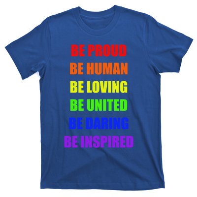 Be Proud Be Hu Be Loving Gift T-Shirt